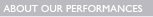 ABOUT PERFORMANCES